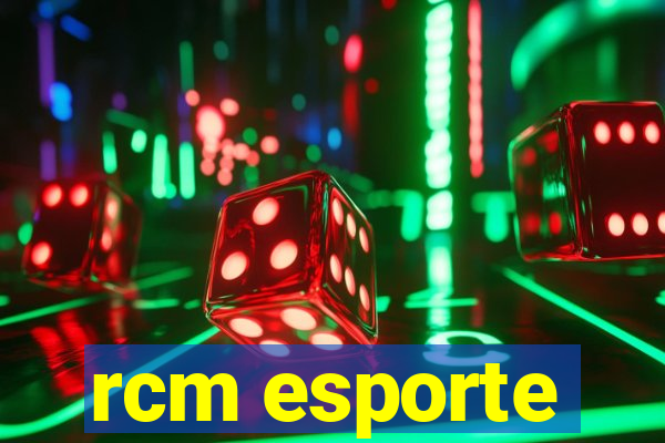 rcm esporte